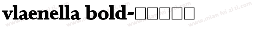 vlaenella bold字体转换